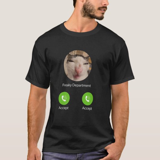 Freaky Department Funny Cat Meme T-Shirt (Vorderseite)