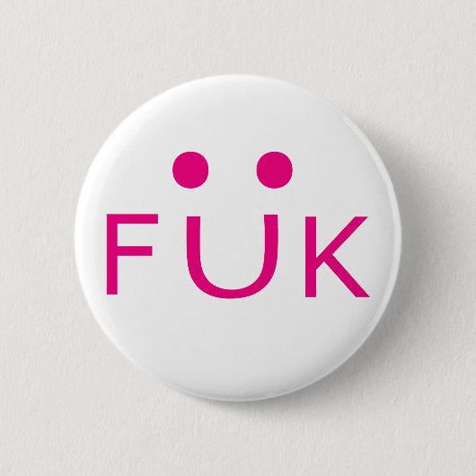 Freaky Uber Kinky Button (Vorderseite)
