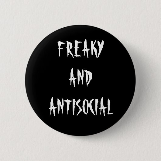 Freaky und antisozialer Knopf Button (Vorderseite)