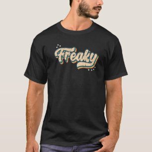 Freaky Vintag Look Slang A 70er Costume or 80er Co T-Shirt