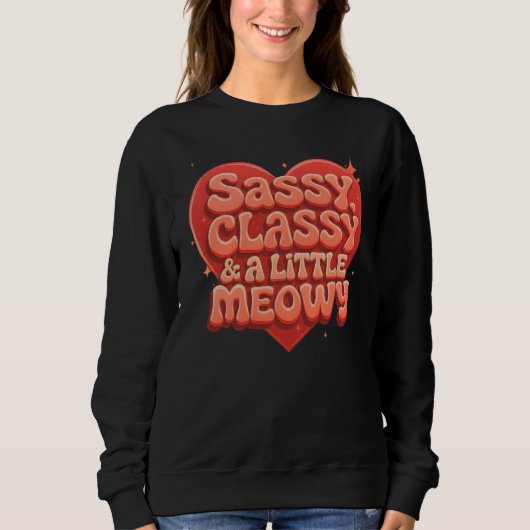 frech, klassig und ein bisschen miauig sweatshirt (Vorderseite)