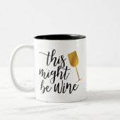 Frech könnte dieser Wein-Kaffee-Tasse-Weißer Wein Zweifarbige Tasse (Links)