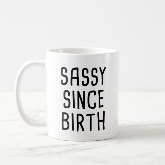 Frech seit Geburt Kaffeetasse (Links)