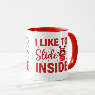 Freche 'Ich mag hineingleiten' Weihnachtswitz Tasse