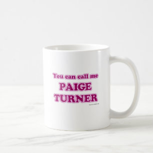 Frecher Call Me Paige Turner Autor Slogan Kaffeetasse