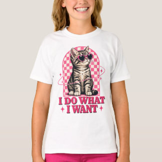 Freches Kätzchen Ich Tue Was Ich Will Lustiges Kat T-Shirt