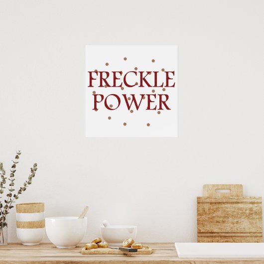 Freckle Power Poster (Küche)