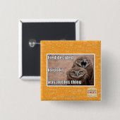 Fred entschied button (Vorne & Hinten)