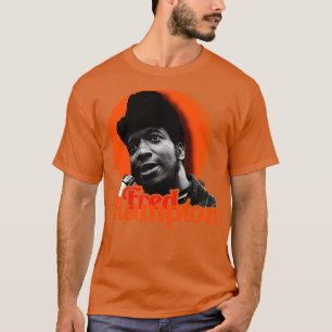 Fred Hampton BPP-Aktivist und Revolutionär-Tribut T-Shirt