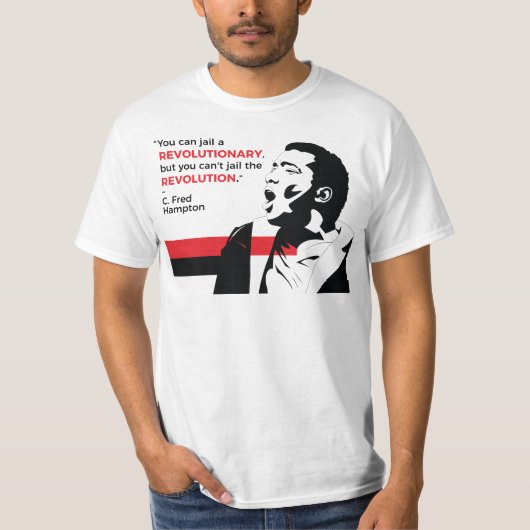 Fred Hampton: "Sie können eine Revolution einsperr T-Shirt (Vorderseite)