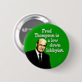 Fred Thompson ist ein Lobbyist mit niedrigem Einko Button (Vorne & Hinten)