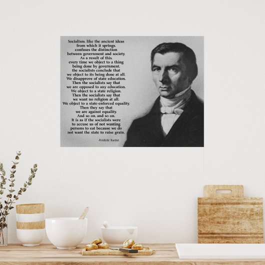 Frederic Bastiat Anti-Sozialismus Poster (Küche)