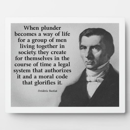 Frederic Bastiat Plunder Zitat Fotoplatte (Vorderseite)