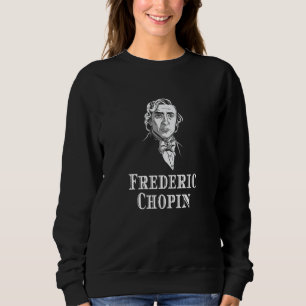 Frederic Chopin Portrait Sweatshirt