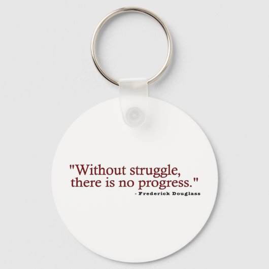 Frederick Douglas Quote Schlüsselanhänger (Vorderseite)