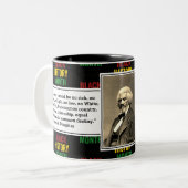 FREDERICK DOUGLASS | Black History Quote Scripting Zweifarbige Tasse (Vorderseite Links)