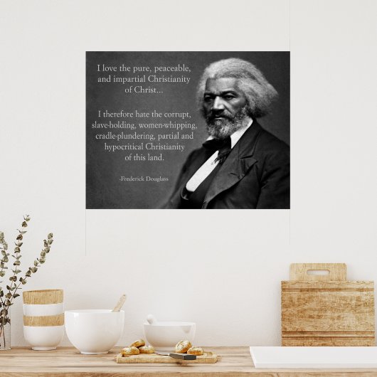 Frederick Douglass Christianity Poster (Küche)