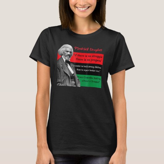 Frederick Douglass Quotes Pan African Flag Black H T-Shirt (Vorderseite)