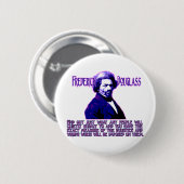 Frederick Douglass Zitat: Das Maß von Button (Vorne & Hinten)