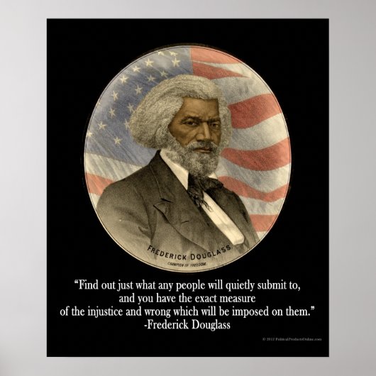 Frederick Douglass Zitat, Einreichung Print Poster (Vorne)