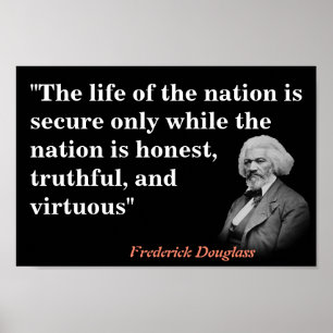 Frederick Douglass Zitat über das Leben der Nation Poster