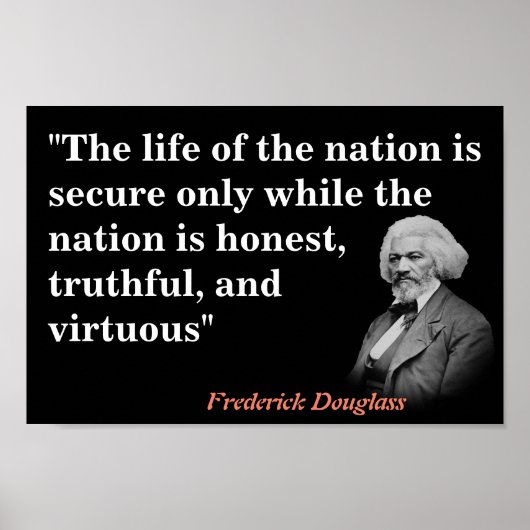 Frederick Douglass Zitat über das Leben der Nation Poster (Vorne)