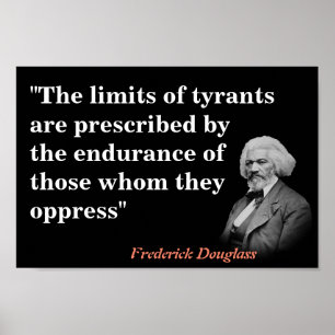 Frederick Douglass-Zitat über die Grenzen von Tyra Poster