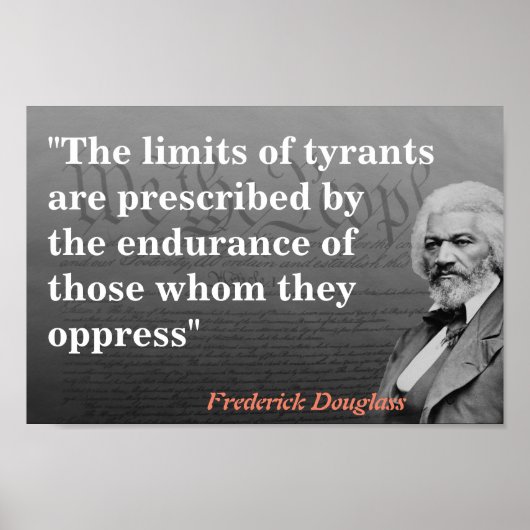 Frederick Douglass-Zitat über die Grenzen von Tyra Poster (Vorne)