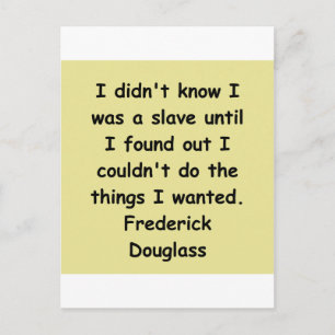 Frederick Douglass-Zitate Postkarte