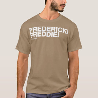 Frederick Freddie Frederick Freddie von Rizzo Whi T-Shirt