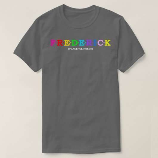 Frederick Friedlich Ruler T-Shirt (Design vorne)