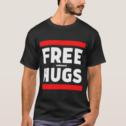Free Awkward Hugs Weird Awkward Free Hugs Parody T-Shirt (Vorderseite)