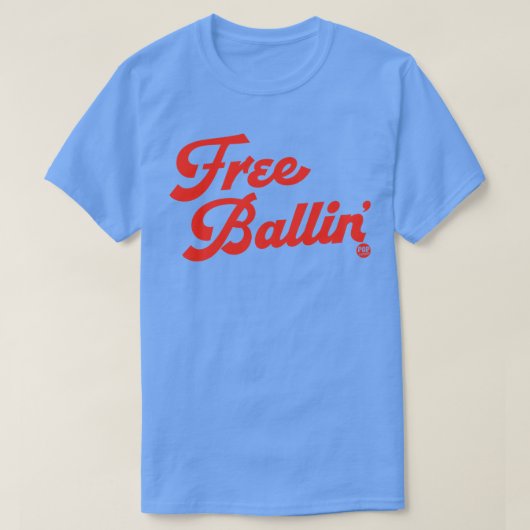 FREE BALLIN T-Shirt (Design vorne)