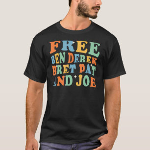 Free Ben Derek Bret Pat und Joe Vintag T-Shirt
