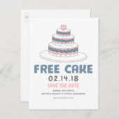Free Cake | Einfach und lustig Save the Date Ankündigungspostkarte (Vorne/Hinten)