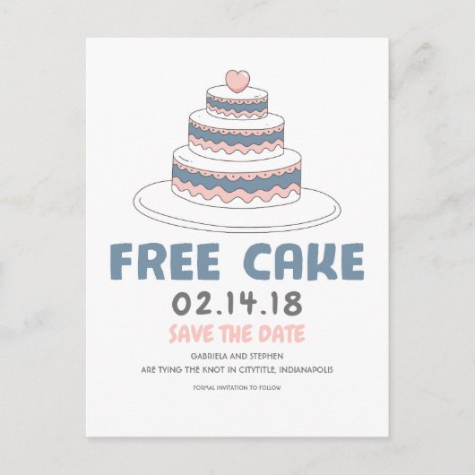 Free Cake | Einfach und lustig Save the Date Ankündigungspostkarte (Vorderseite)