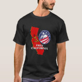 Free California Conservative USA Patriot for Freed T-Shirt (Vorderseite)