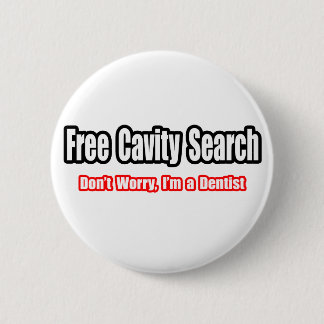 Free Cavity Search (Dentist Joke) Button