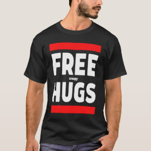 Free Creepy Hugs komische, gruselige, freie Hugs P T-Shirt