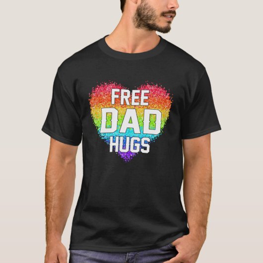 Free dad hugs LGBT pride social movement T-Shirt (Vorderseite)