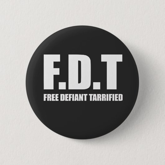 Free Defiant Tarrifs American Button (Vorderseite)
