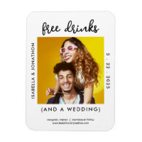 Free Drinks Funny Save the Date Foto Card - 3x4"