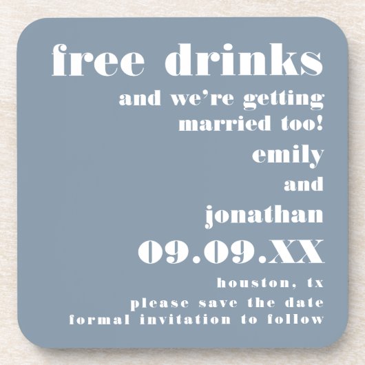 Free Drinks Getting Married Blue Save the Date Getränkeuntersetzer (Vorderseite)