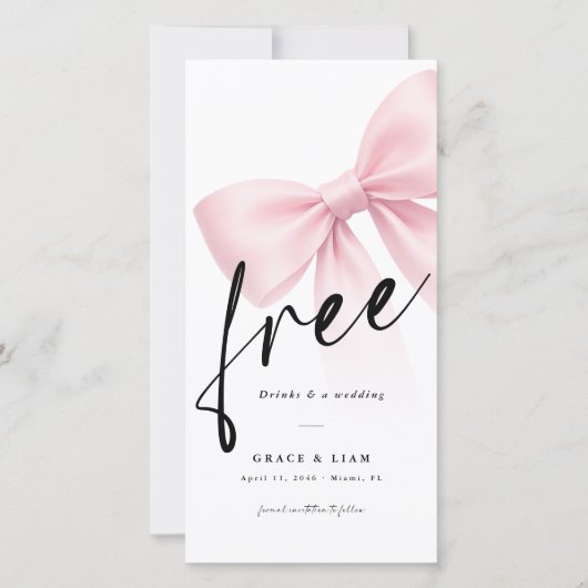 Free Drinks Pink Bow Modern Wedding Save the Date (Vorderseite)