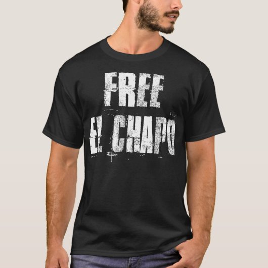Free El Chapo Sinaloa Mexiko T-Shirt (Vorderseite)