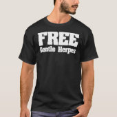 Free Gentle Herpes Adult Humor T-Shirt (Vorderseite)