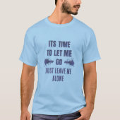 Free Holiday Enjoy Life Leave Me Alone T-Shirt (Vorderseite)