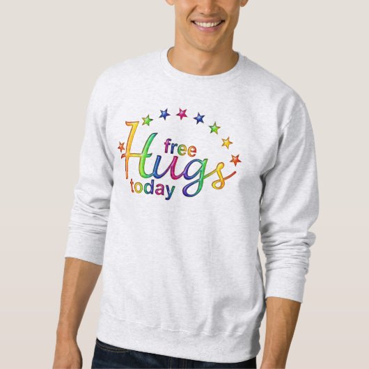 FREE HUGS HEUTE SWEATSHIRT (Vorderseite)