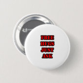 FREE HUGS Nur Gefragt Button (Vorne & Hinten)