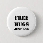 FREE HUGS Nur Gefragt Button (Vorderseite)